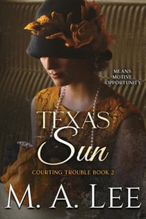 Texas Sun ~ Courting Trouble 2 - Into Death, #10
