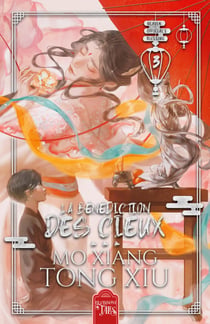 La Bénédiction des Cieux 3 - Heaven Official's Blessing, T3