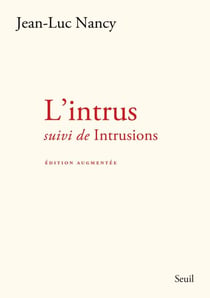 L'Intrus - suivi de Intrusions (édition augmentée)