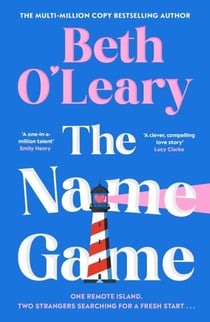 The Name Game - the mind-bending, heart-mending new love story from the author of The Flatshare