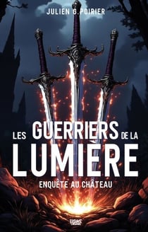 Les guerriers de la lumière - Enquête au château