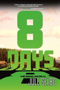 8 Days: A Dee Rommel Mystery - Dee Rommel Mysteries, #3