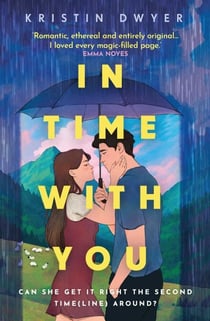 In Time with You - 'This timeslip romance is swoony and smart; definitely good for the soul.' Irish Times