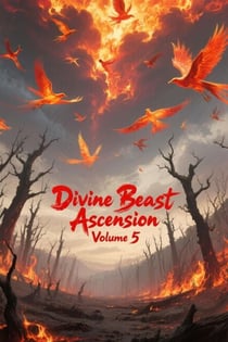Divine Beast Ascension, Volume 5 - Divine Beast Ascension, #5
