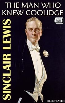 The Man Who Knew Coolidge. Illustrated
