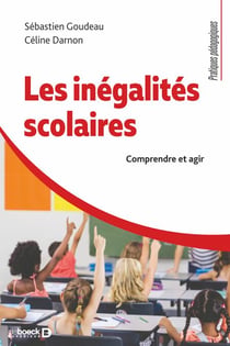 Les inégalités scolaires - Comprendre et agir