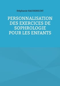 Personnalisation des exercices de Sophrologie pour les enfants