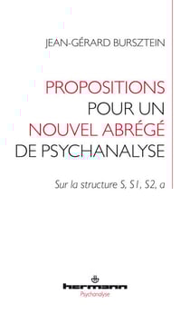 Propositions pour un nouvel abrégé de psychanalyse - Sur la structure S, S1, S2, a