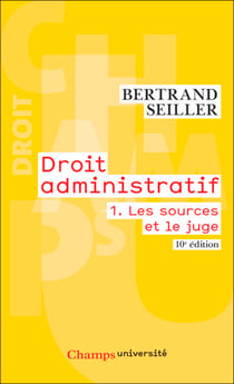 Droit administratif (Tome 1) - Les sources et le juge