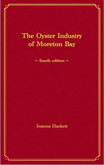 The Oyster Industry of Moreton Bay - Histories of the Bay Islands, Moreton Bay, #2