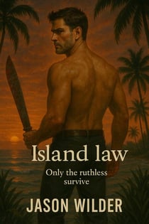 Island Law: Only the Ruthless Survive