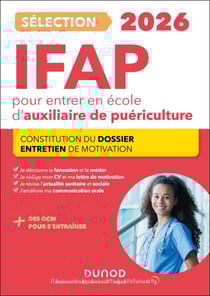 Sélection IFAP 2026 pour entrer en école d'auxiliaire de puériculture - Constitution du dossier, Entretien de motivation