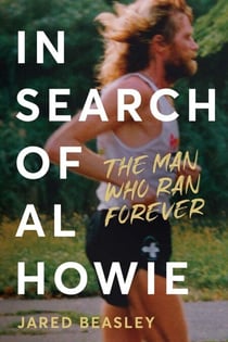 In Search of Al Howie - The Man Who Ran Forever
