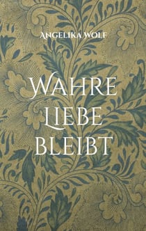 Wahre Liebe bleibt - Trauergedichte