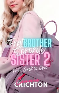 Frat Brother / Sorority Sister 2: From Geek to Chic