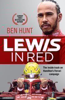 Lewis in Red - Hamilton's Ferrari campaign: The unofficial inside story
