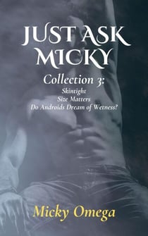 Just Ask Micky: Collection 3 - Just Ask Micky, #7.1