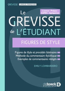 Le Grevisse de l'étudiant - Figures de style - Licence - Prépas - CAPES - Agrégation