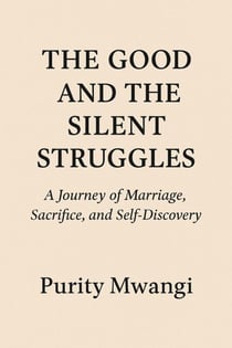 The Good and the Silent Struggles