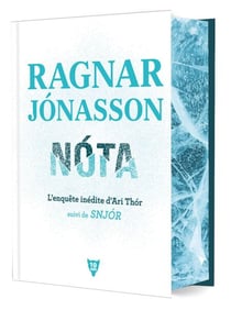 Nóta, l’enquête inédite d’Ari Thór - suivi de Snjór - (Relié, édition collector 10e anniversaire)