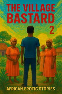 The Village Bastard 2 - The Village Bastard