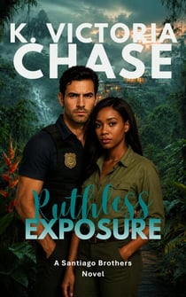 Ruthless Exposure - The Santiago Brothers, #5