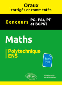 Mathématiques - PC, PSI, PT, BCPST. Oraux corrigés et commentés