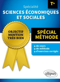 Spécialité Sciences économiques et sociales - Tle - Spécial méthode