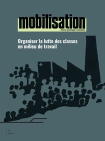 Organiser la lutte des classes en milieu de travail