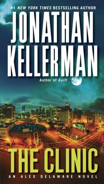 The Clinic - An Alex Delaware Novel