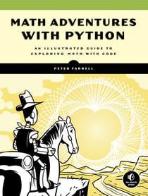 Math Adventures with Python - An Illustrated Guide to Exploring Math with Code