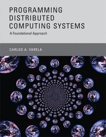 Programming Distributed Computing Systems - A Foundational Approach