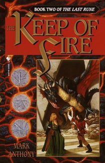 The Keep of Fire - Book Two of The Last Rune