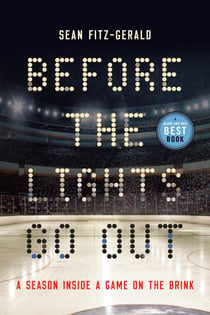 Before the Lights Go Out - A Season Inside a Game on the Brink