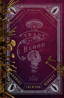 A Trade of Blood - An Ana and Din Mystery