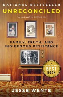 Unreconciled - Family, Truth, and Indigenous Resistance