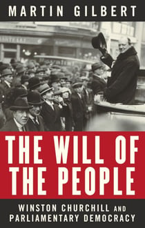 The Will of the People - Churchill and Parliamentary Democracy