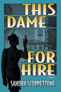 This Dame for Hire - A Novel