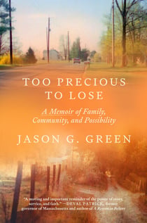 Too Precious to Lose - A Memoir of Family, Community, and Possibility