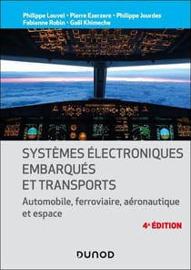 Systèmes électroniques embarqués et transports - 4ed. - Automobile, ferroviaire, aéronautique et espace