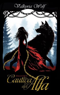 Cautiva del Alfa (+Extras) - Almas de Lobo, #1