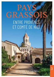 Pays Grassois - Entre Provence et comté de Nice