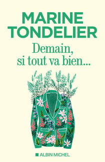 Demain, si tout va bien...