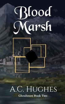 Blood Marsh - Ghoulsmen Series, #2