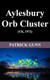 Aylesbury Orb Cluster (UK, 1972)