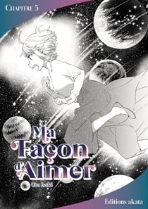 Ma façon d'aimer - Chapitre 5