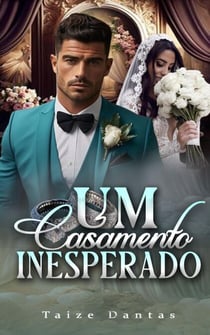 Um Casamento Inesperado - Amores Inesperados, #1