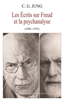 Les écrits sur Freud et la psychanalyse - 1901-1953