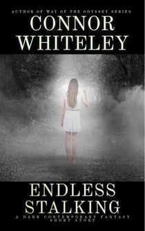 Endless Stalking: A Dark Contemporary Fantasy Short Story - Hell's Place Contemporary Fantasy Stories