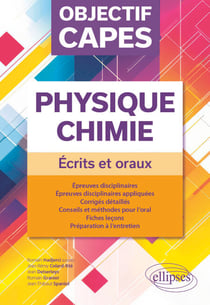 Objectif CAPES Physique-Chimie. Écrits et oraux
